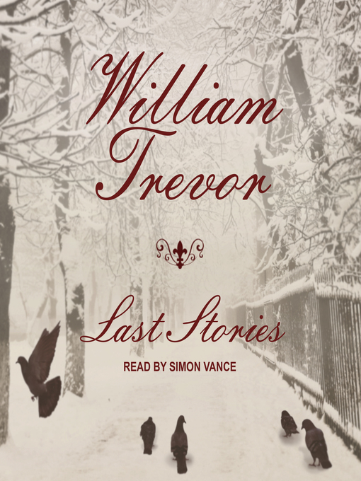 Title details for Last Stories by William Trevor - Wait list